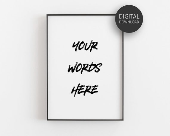Custom Typography Print Personalised Poster Custom Quote Prints Bold Wall Art Wall Art Minimalist Word Art