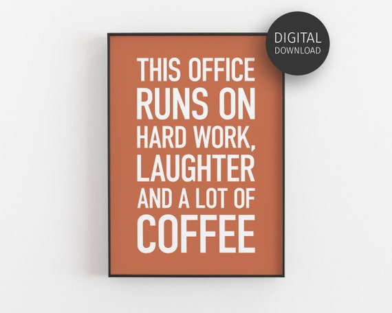 Funny Cubicle Decor Office Wall Art Desk Decor For Women Workplace Humour Print This Office Runs On Coffee Hard Work Laughter