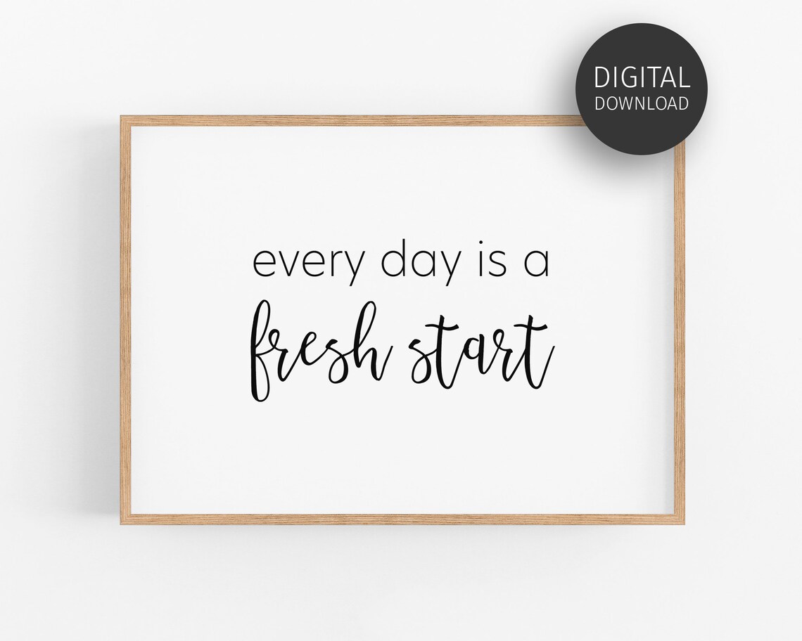 Every Day Is A Fresh Start Inspirational New Beginnings Quote Poster - Image 2