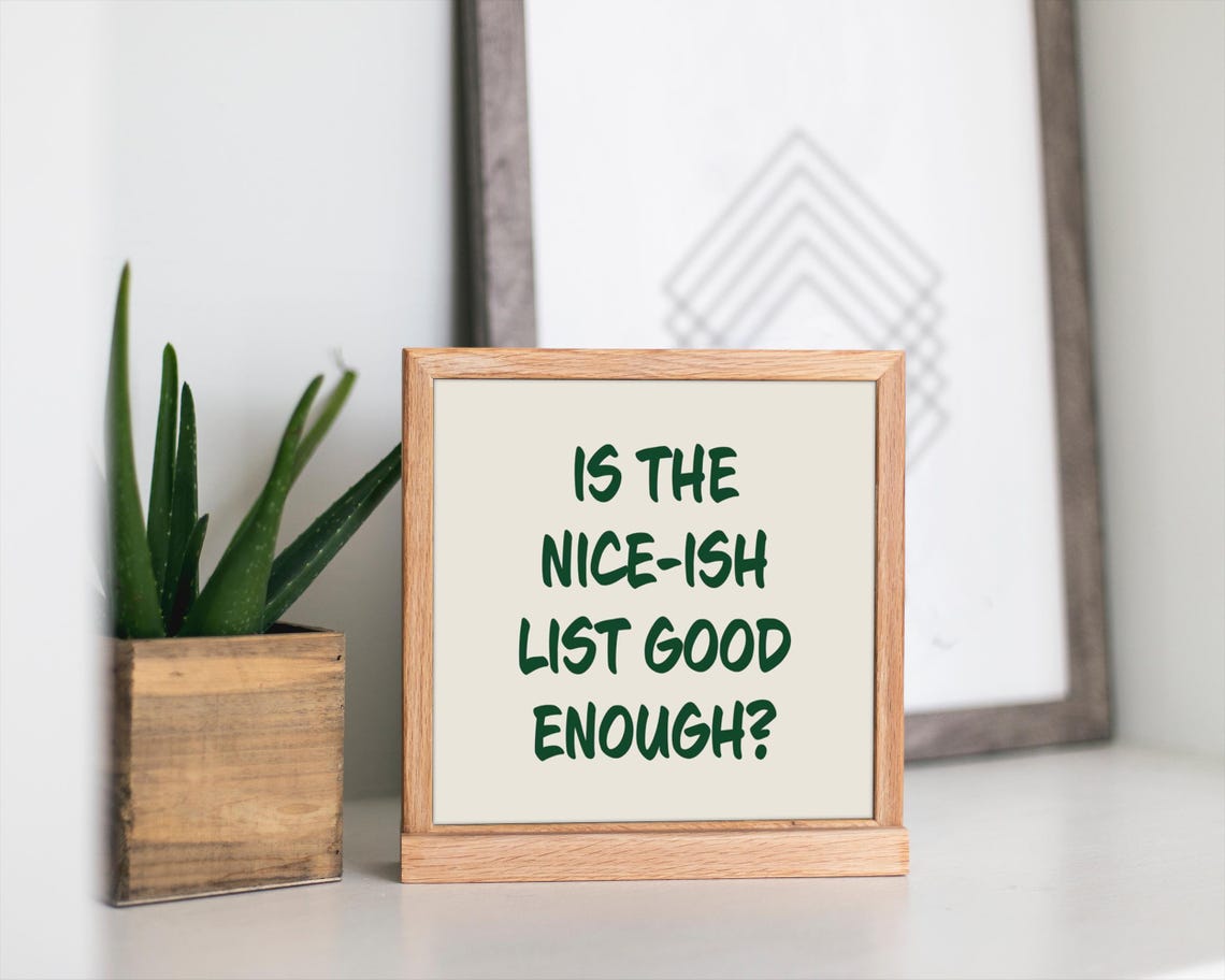 Nice Ish List Good Enough Funny Christmas Humor Quote Poster - Image 3