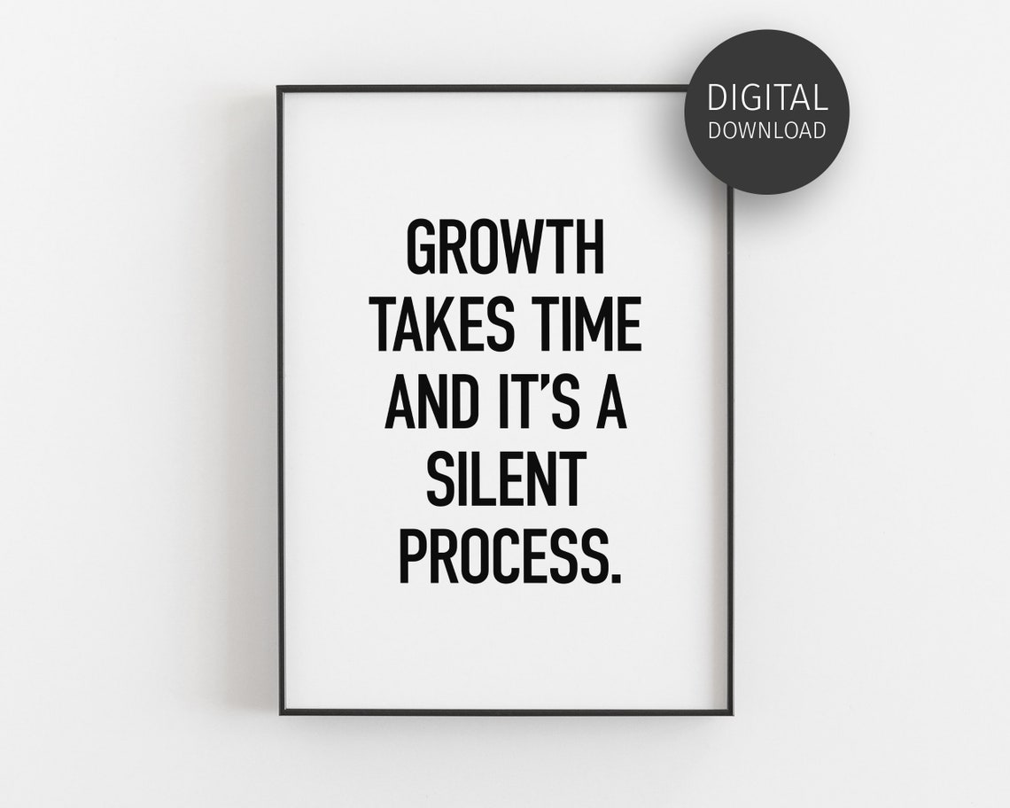 Growth Takes Time Silent Process Bold Minimal Motivational Poster