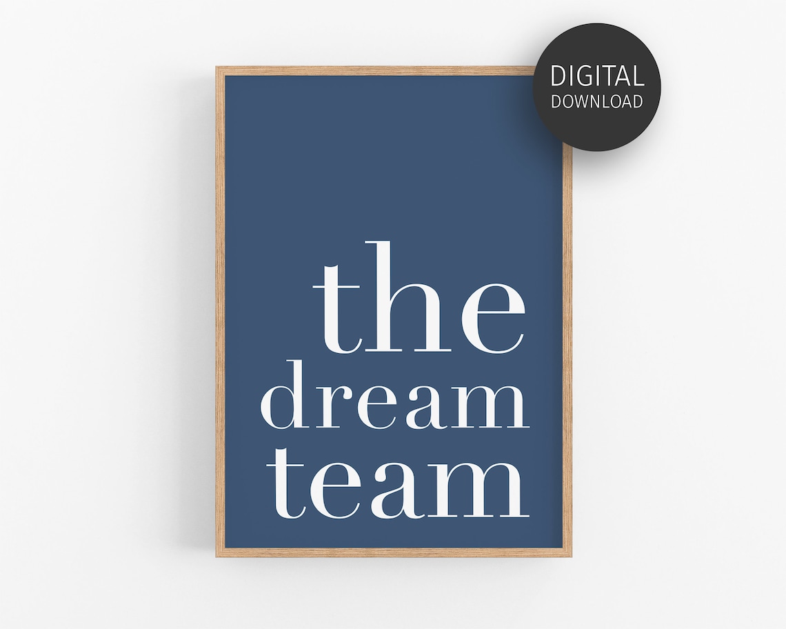 Dream Team Motivational Office Quote Art Print