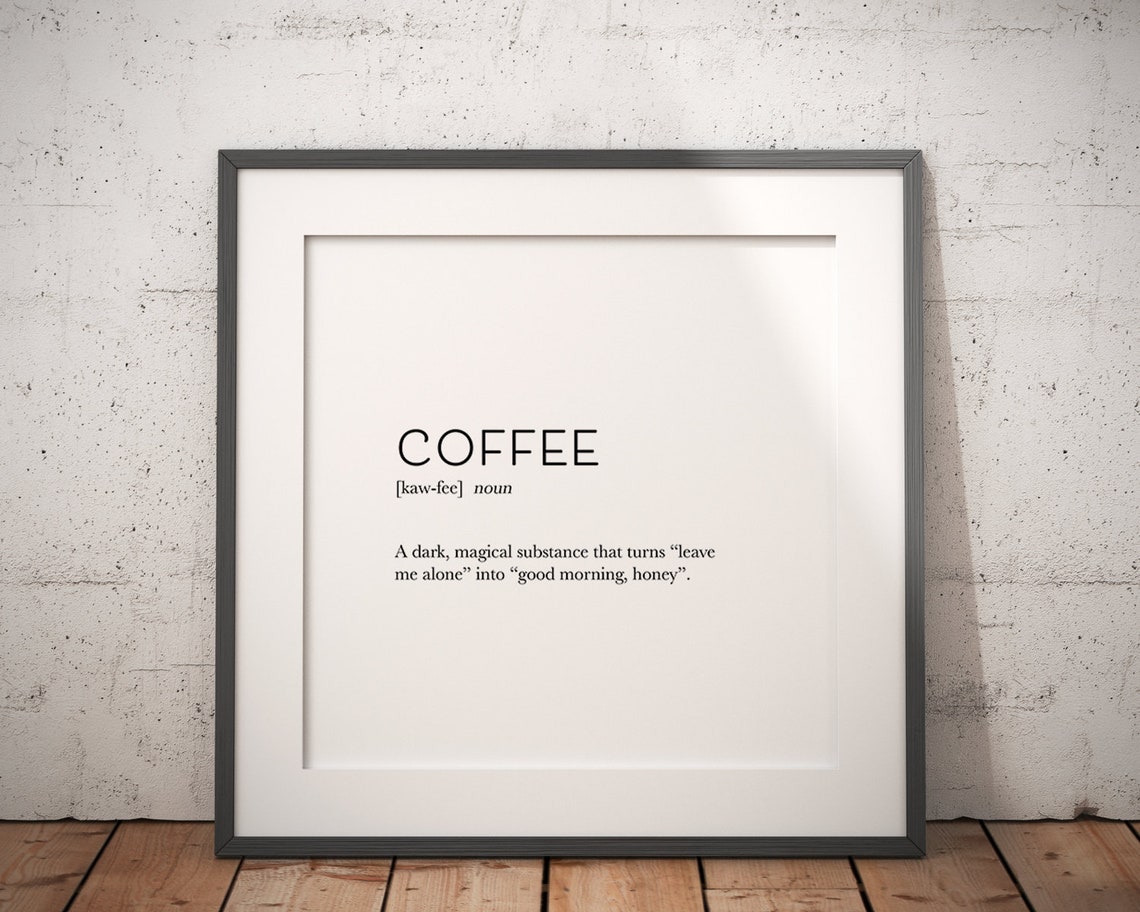 Coffee Funny Dictionary Definition Noun Typographic Quote Poster - Image 2