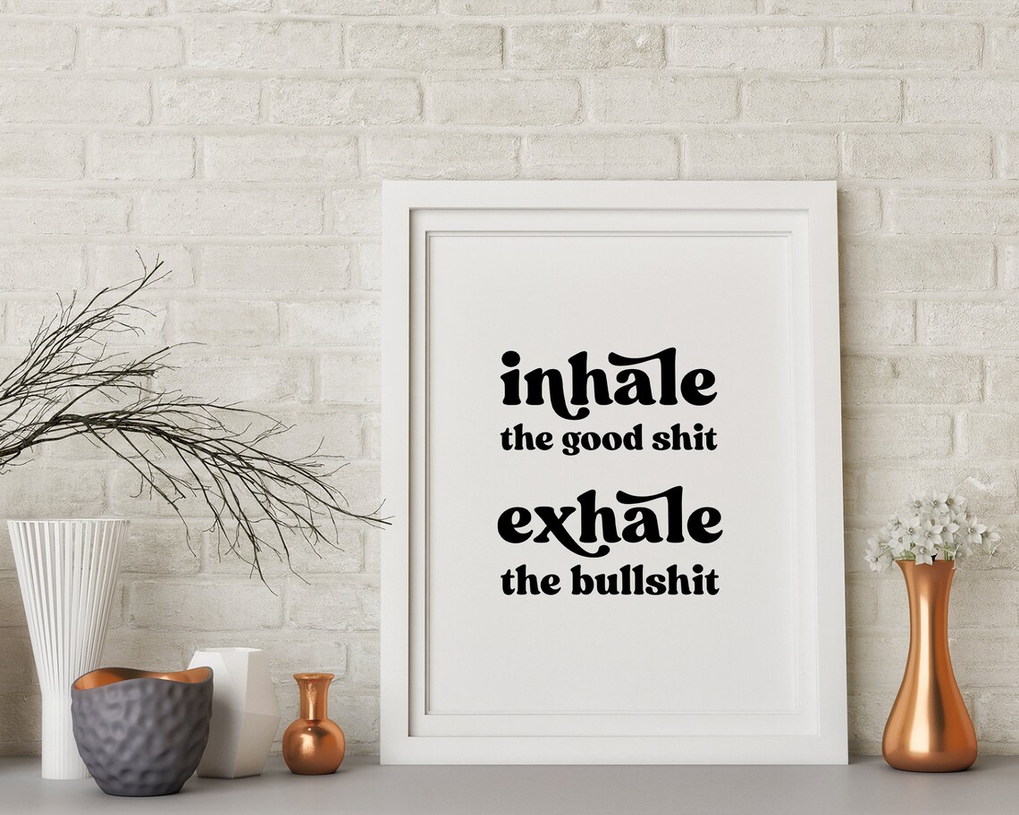 Inhale The Good Shit Retro Typography Art Print - Image 3