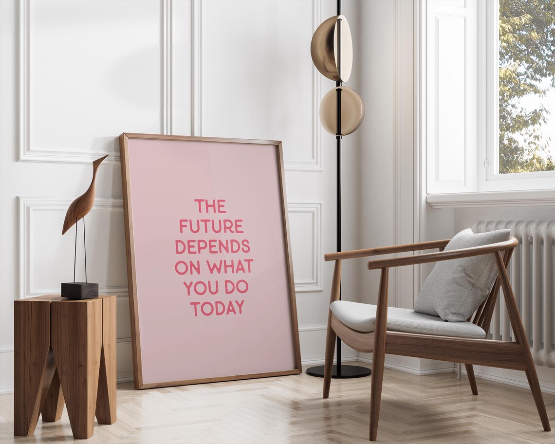 The Future Depends On What You Do Today Pink Motivational Poster - Image 3