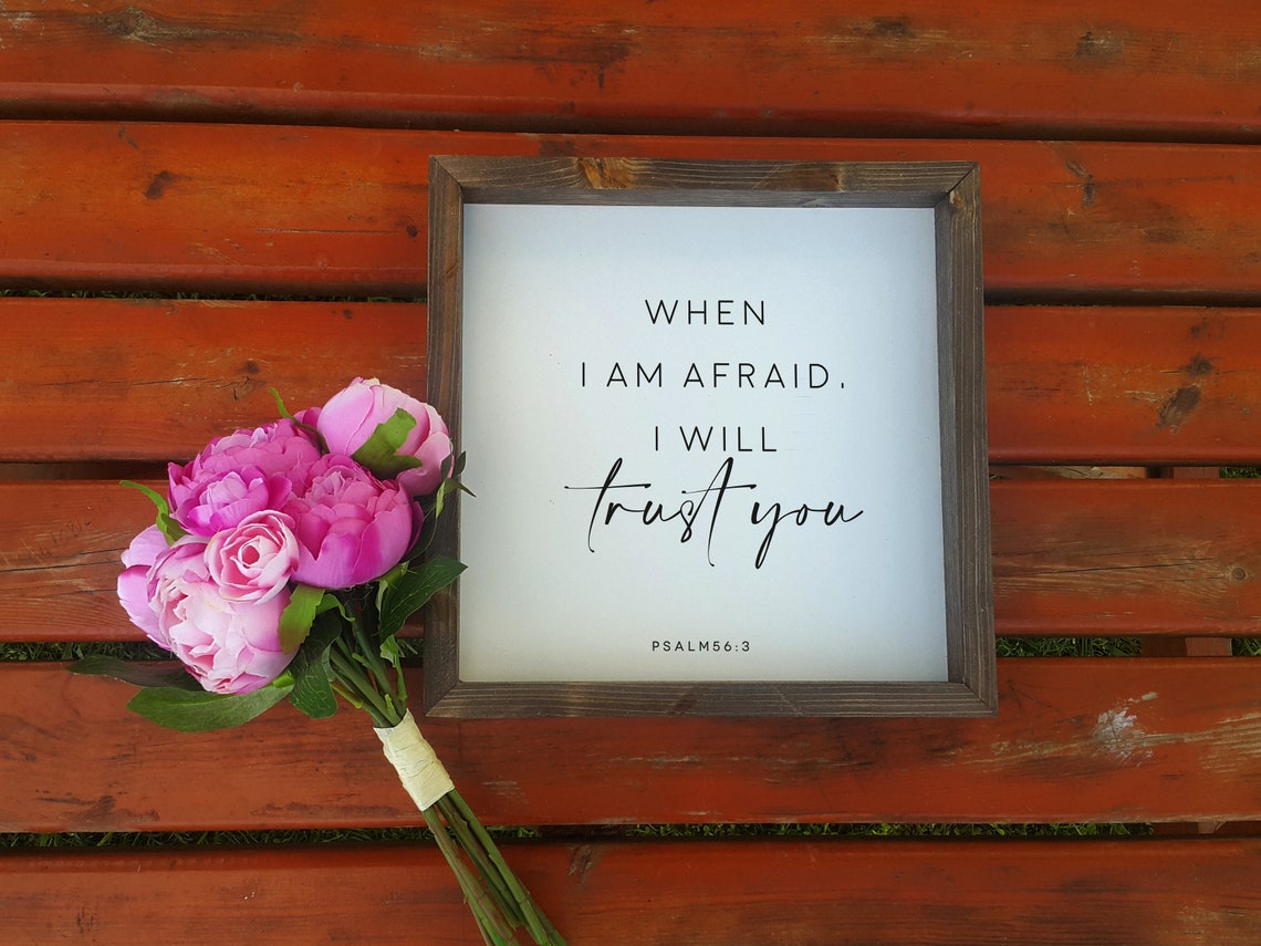 40 Off Bible Verse Wall Art When I Am Afraid I Will Trust You Wood Sign Religious Wooden Frame Psalm 563 - Image 3