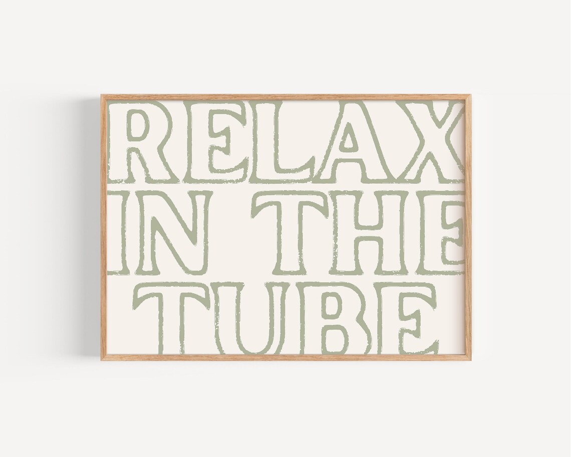 Relax In The Tube, Modern Minimalist Typography