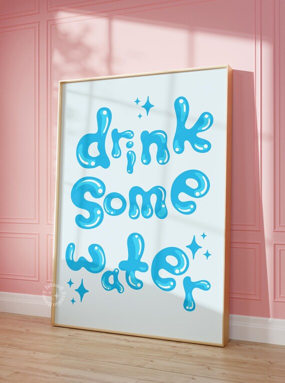 Drink Some Water Blue Bubble Letters Wellness Reminder Poster