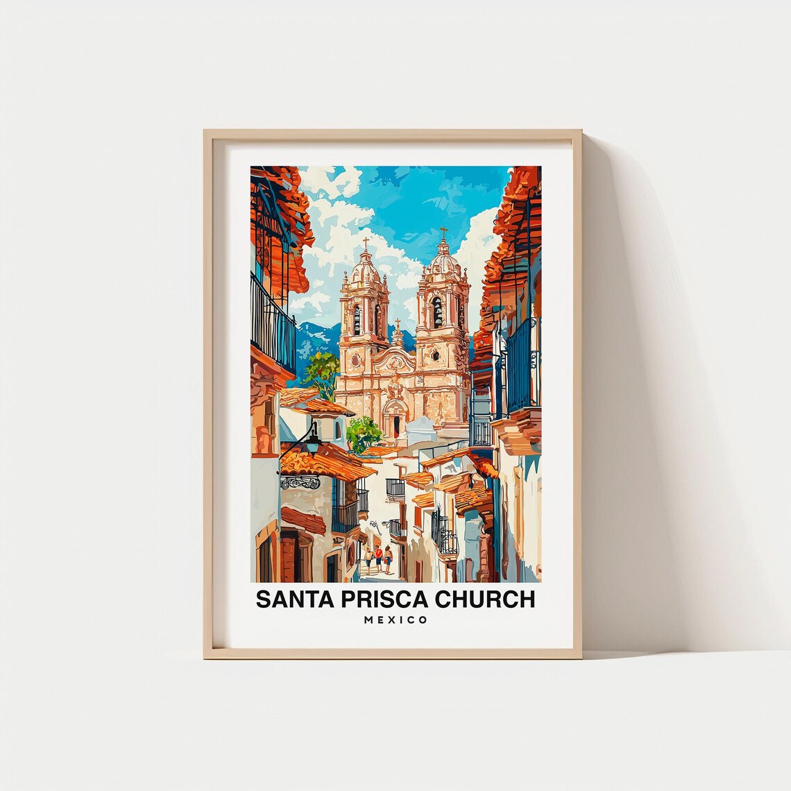 Santa Prisca Church Twin Towers Over Taxco Mexico Travel Poster