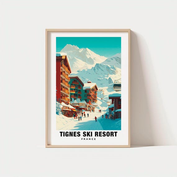 Tignes Ski Resort Print France Poster Views Art Charm Beauty Historic Scenic Cultural