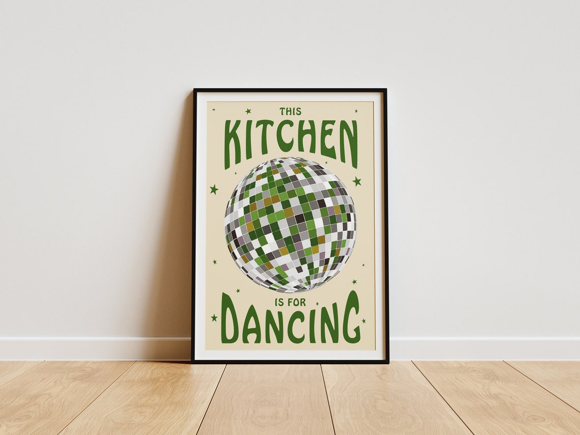 Colour Varies This Kitchen Is For Dancing Print Disco Ball Retro Poster Trendy Poster Trendy Wall Art Kitchen Prints Kitchen Decor - Image 3