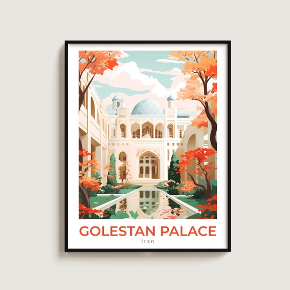 Golestan Palace Travel Print Wall Art Gift Iran Poster Home Decor Lovers Hanging