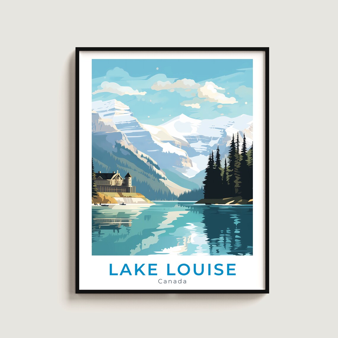 Lake Louise Canada Turquoise Lake Chateau Rocky Mountains Poster