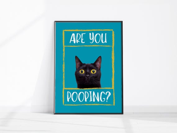Are You Pooping Cat Print Bathroom Decor Funny Poster Wall Art Black