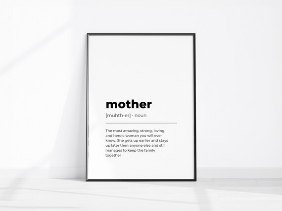 Mother Definition Noun Minimalist Typography Gift For Mom Wall Print