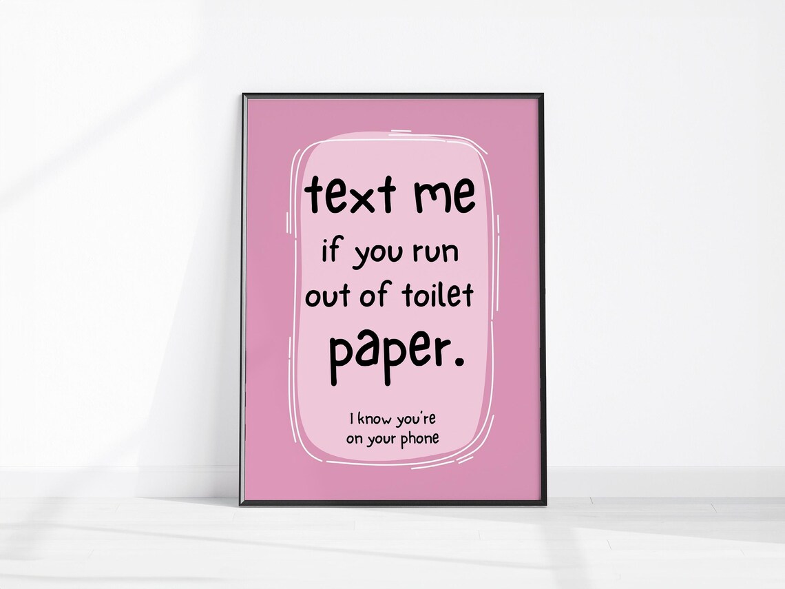 Text Me If You Run Out Of Toilet Paper Funny Pink Bathroom Poster