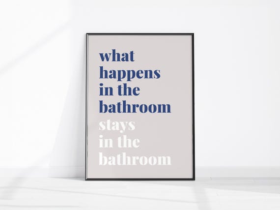 Funny Quote Toilet Print What Happens In The Bathroom Stays Wall Art Neutral Restroom Decor