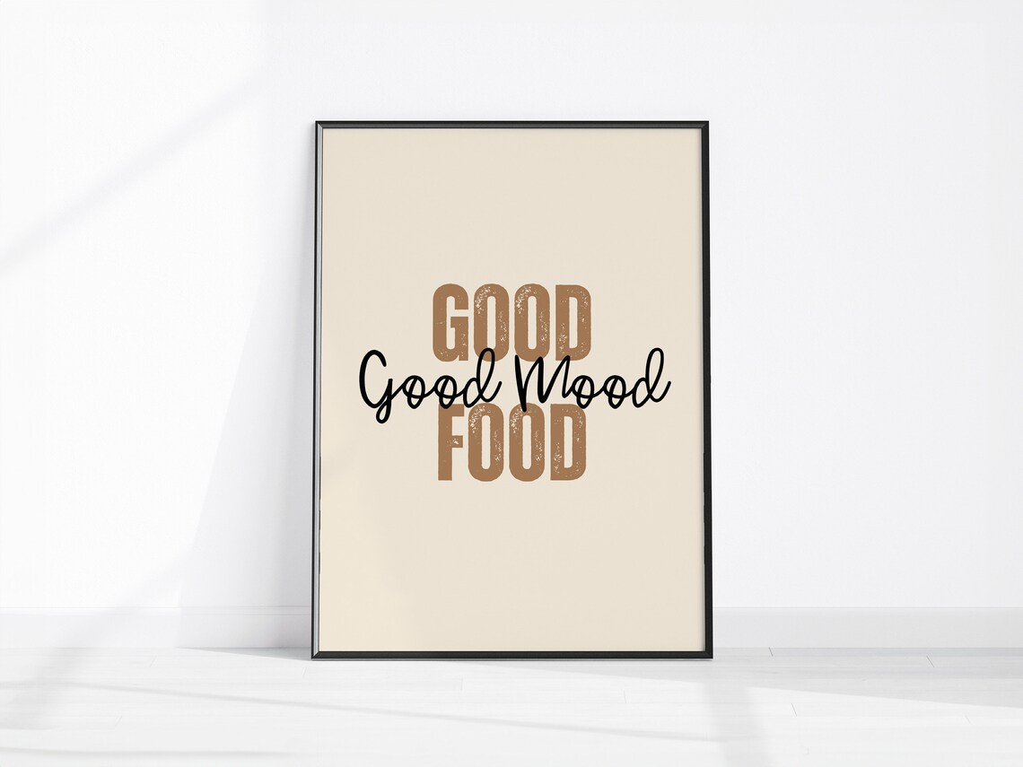 Good Mood Food Kitchen Quote Typography Print for Home Chefs