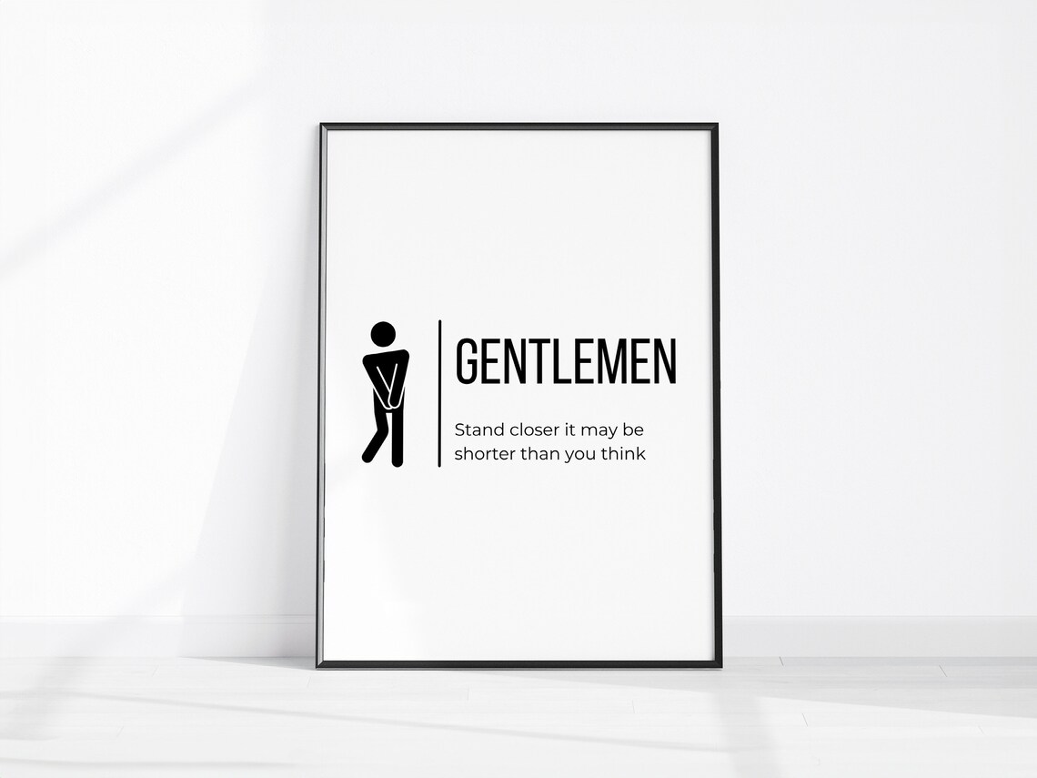 Gentlemen Stand Closer Funny Bathroom Mens Sign Humor Wall Art