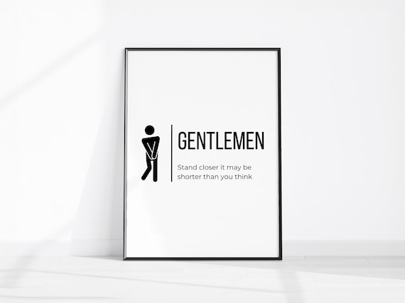 Gentlemen Stand Closer Funny Bathroom Mens Sign Humor Wall Art