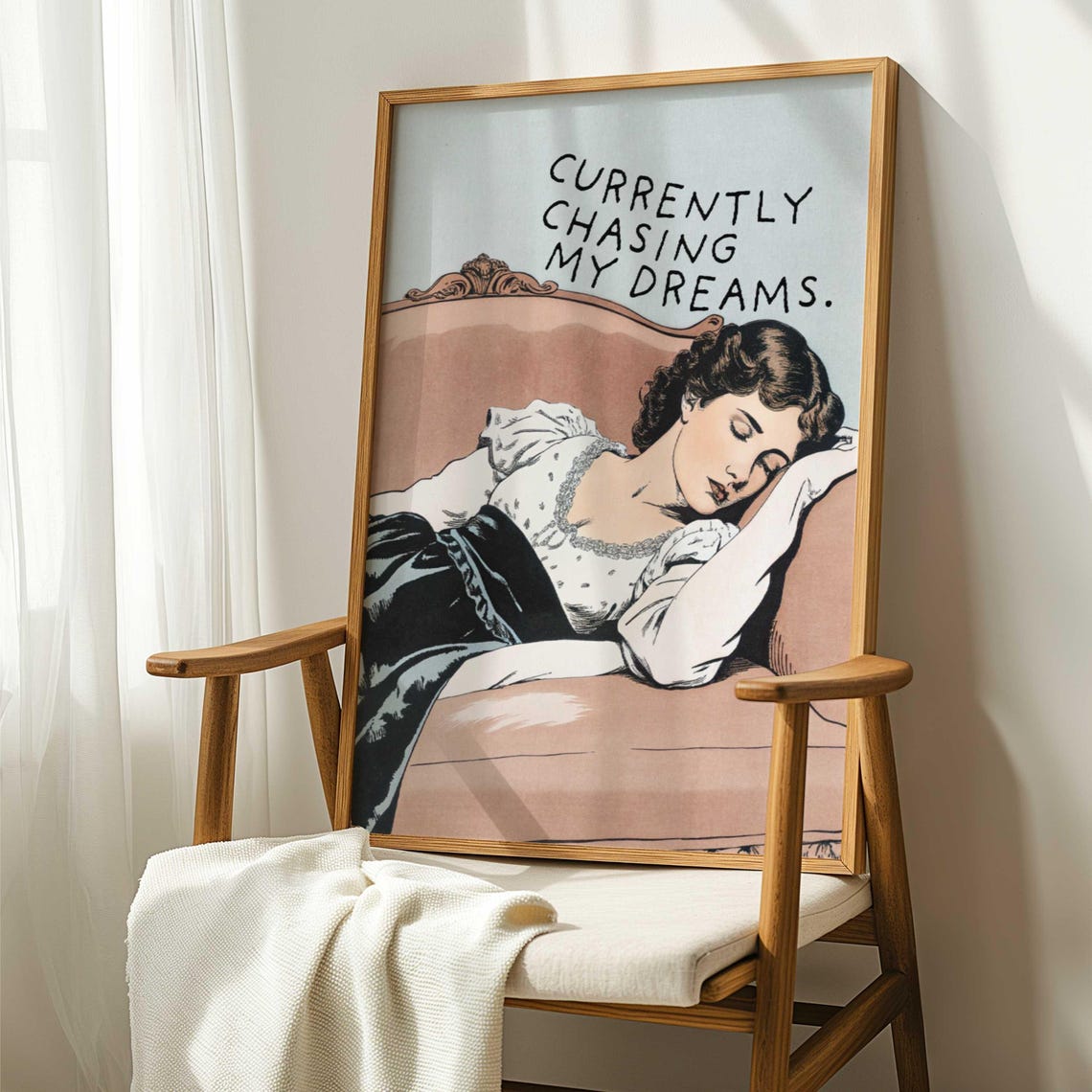 Currently Chasing My Dreams Funny Victorian Woman Quote Art Poster