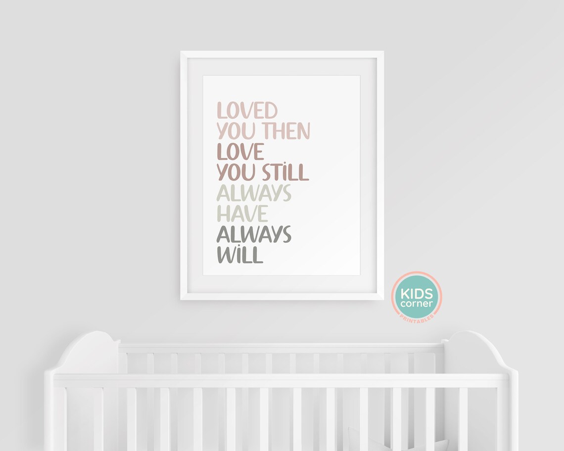 Loved You Then Love You Still Always Have Always Will Poster - Image 3