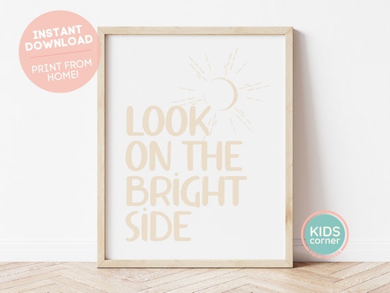 Look On The Bright Side Print Happiness Poster Sunshine Quote Wall Art Positive Quote Design Sunshine Sun