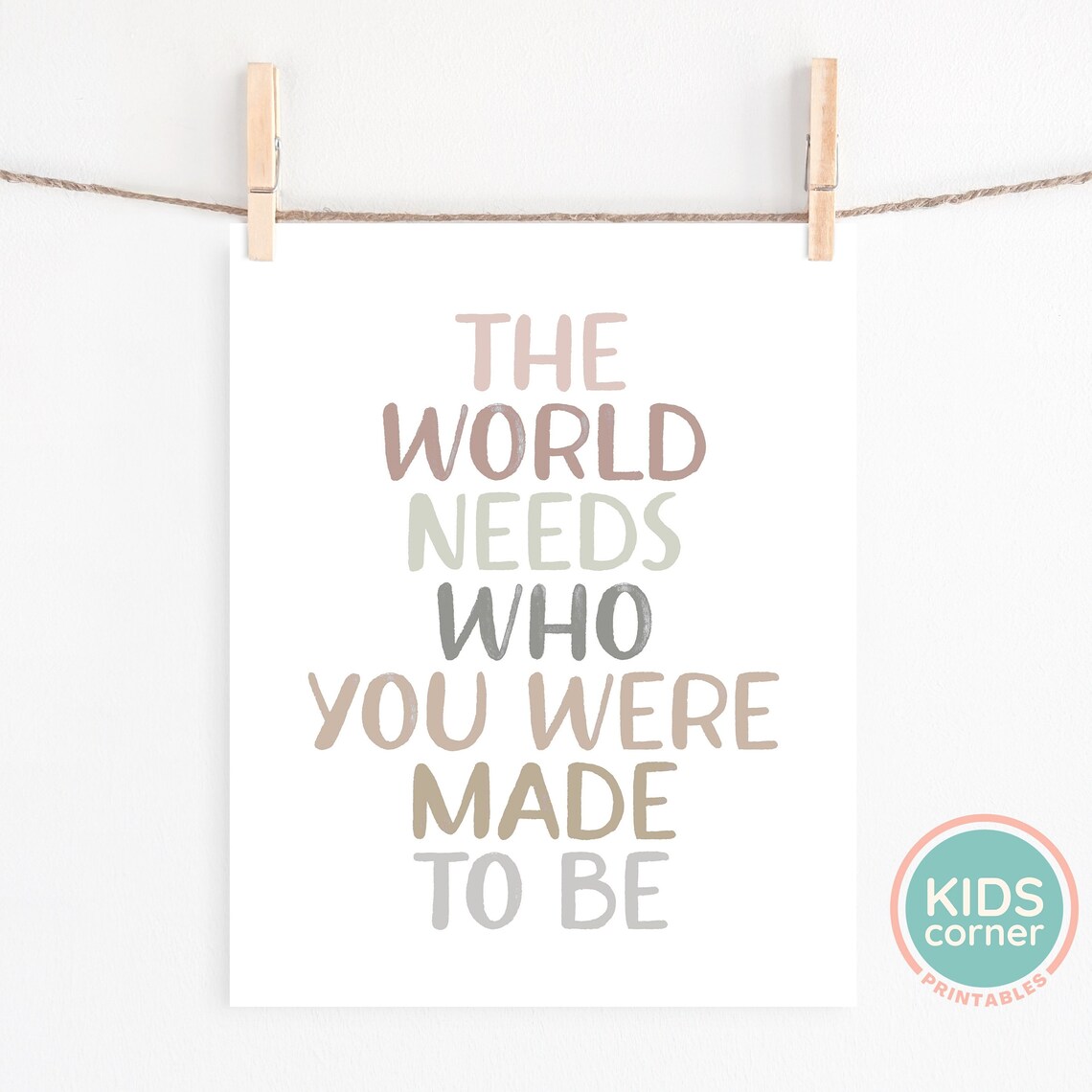 The World Needs Who You Were Made To Be Boho Quote Print - Image 2