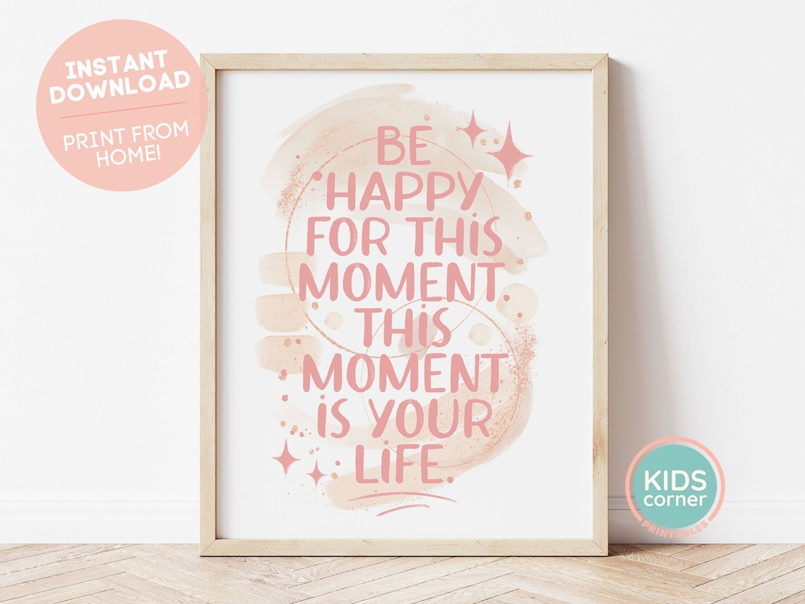 Be Happy for This Moment Pink Watercolor Mindfulness Quote Poster