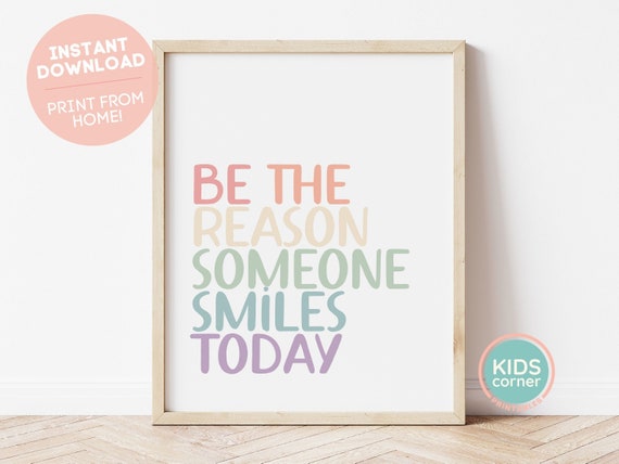 Be The Reason Someone Smiles Today Print Rainbow Colors Print Positive Smile Classroom Print