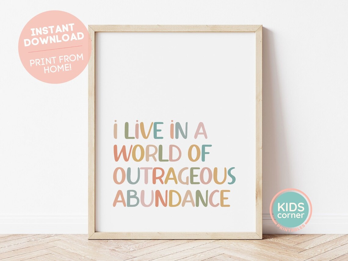 I Live In A World Of Outrageous Abundance Positive Affirmation Print - Image 3