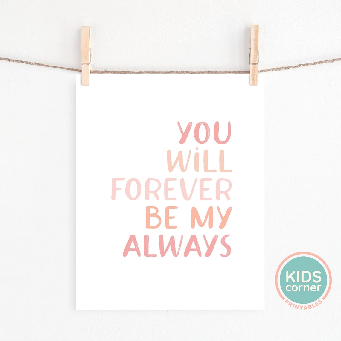 You Will Forever Be My Always Pink Love Quote Poster for Her - Image 2