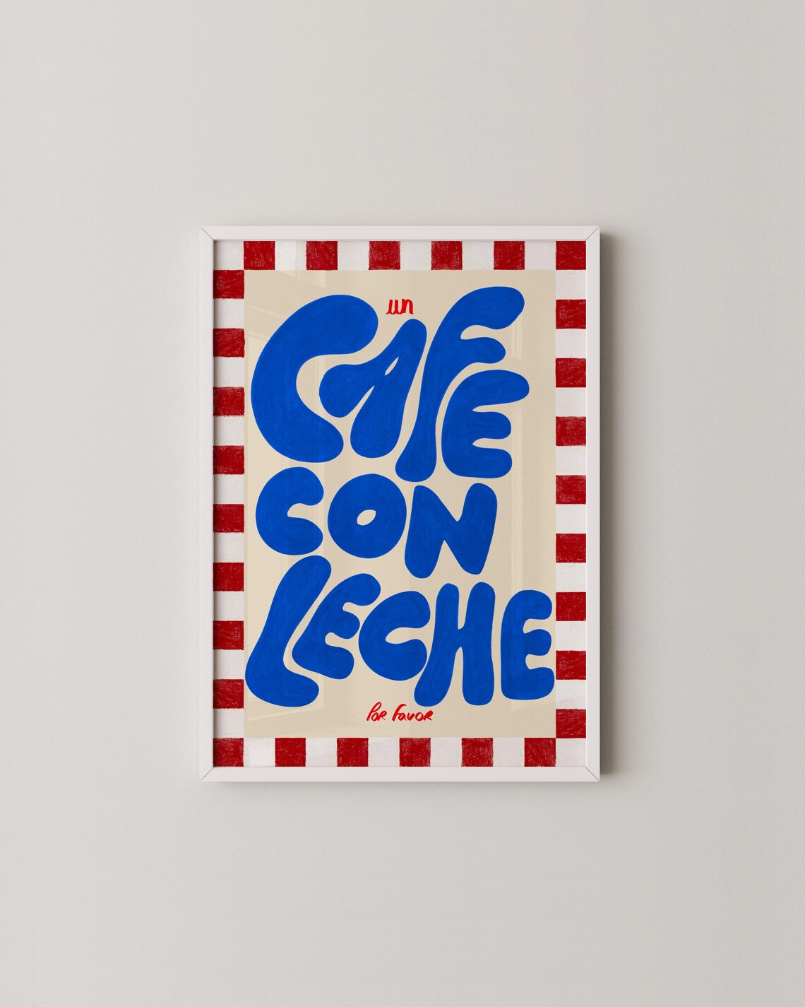 Un Cafe Con Leche Por Favor Blue Lettering Spanish Quote Poster