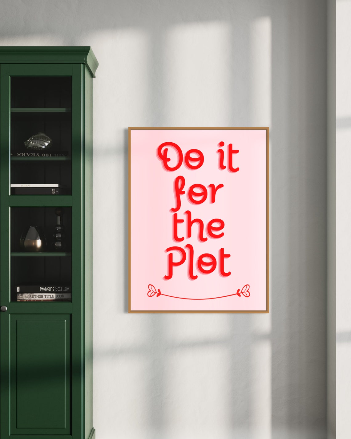 Do It For The Plot Pink Red Retro Quote Poster With Bow Flourish Decor