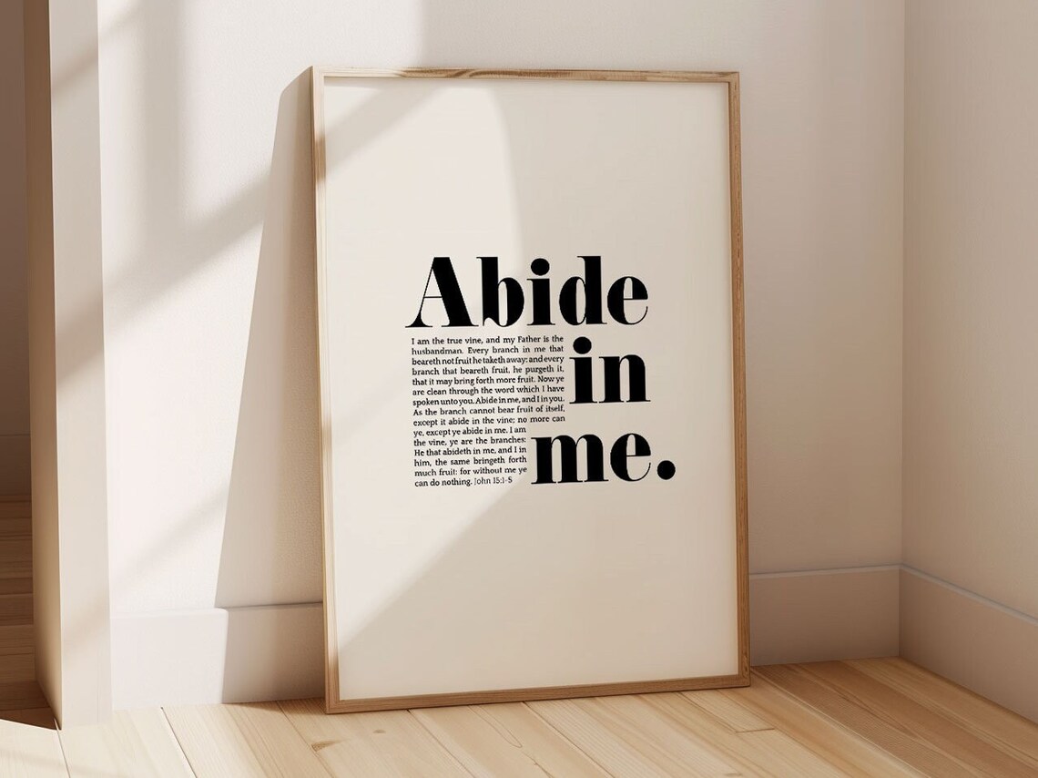 Abide In Me KJV Bible Verse Art Print, John 15:1-5