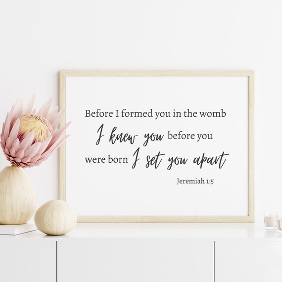 Before I Formed You in the Womb Jeremiah 15 Scripture Poster
