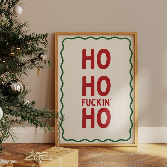 Rude Ho Ho Ho Sarcastic Funny Retro Christmas Typography Poster