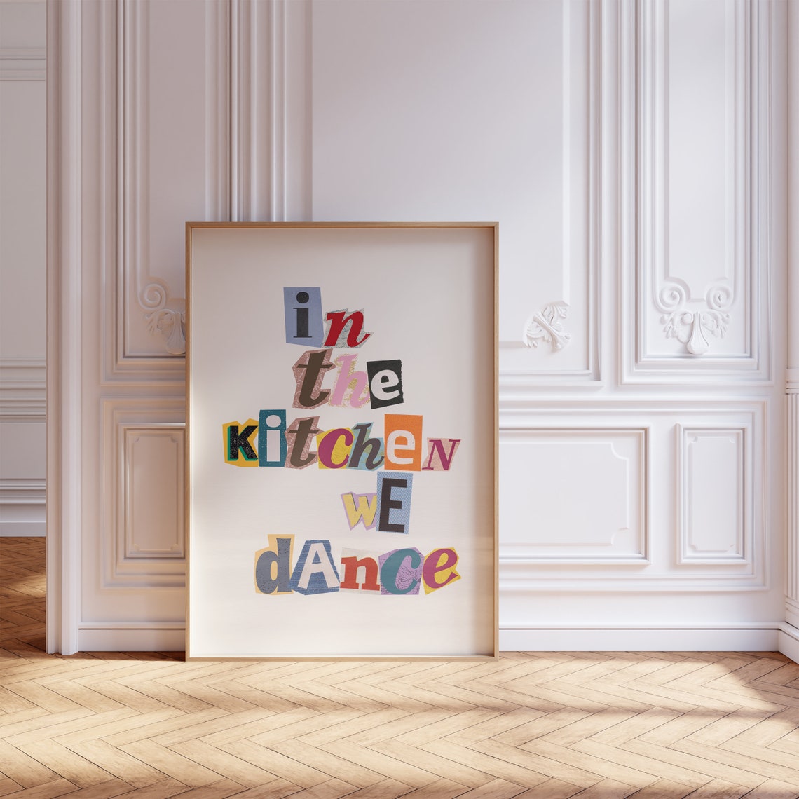 In the Kitchen We Dance Ransom Note Collage Lettering Poster - Image 2