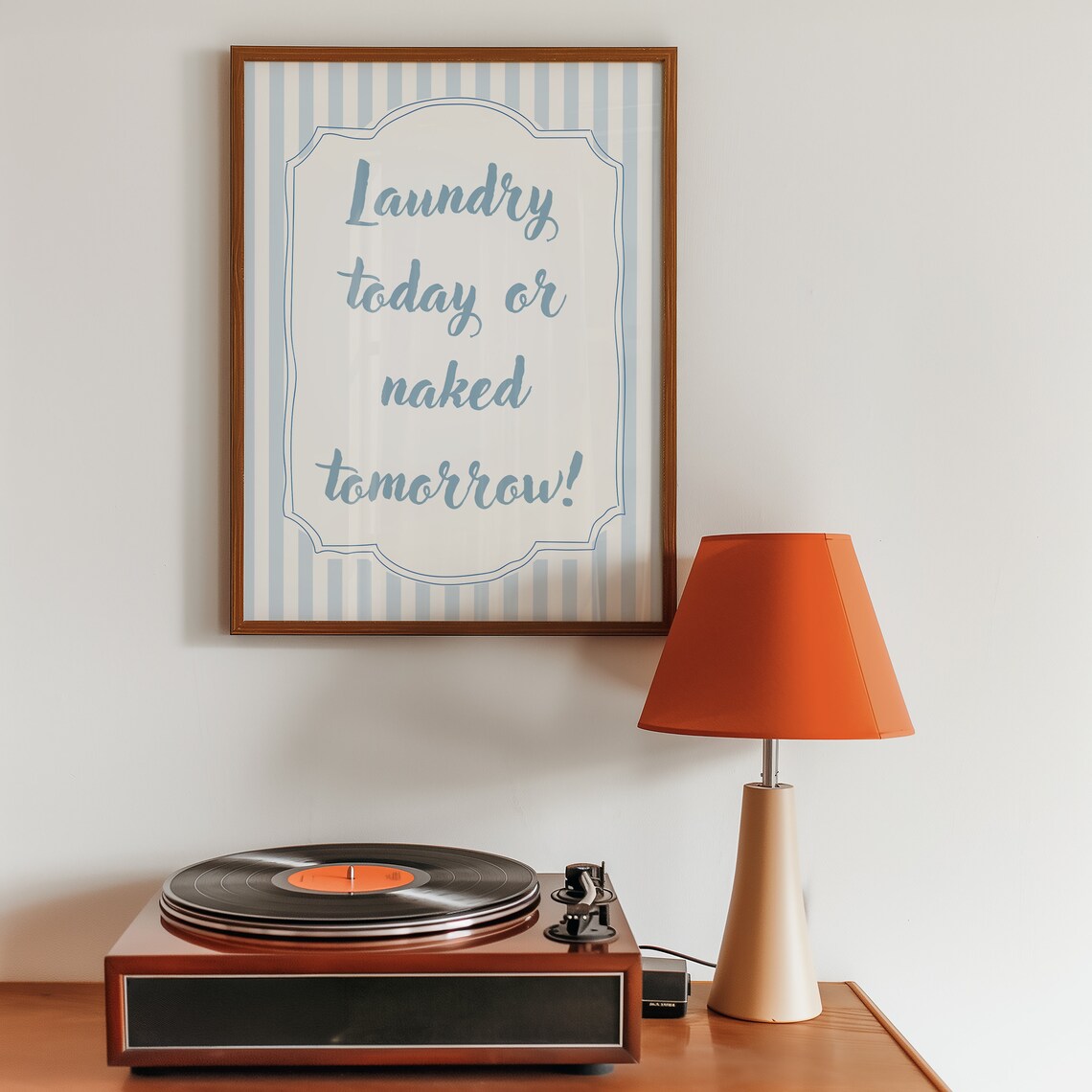 Funny Laundry Room Quote, Laundry Today Or Naked Tomorrow