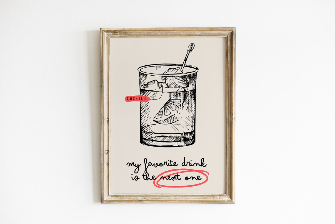 Funny My Favorite Drink Is The Next One Cocktail Sketch Bar Poster - Image 2
