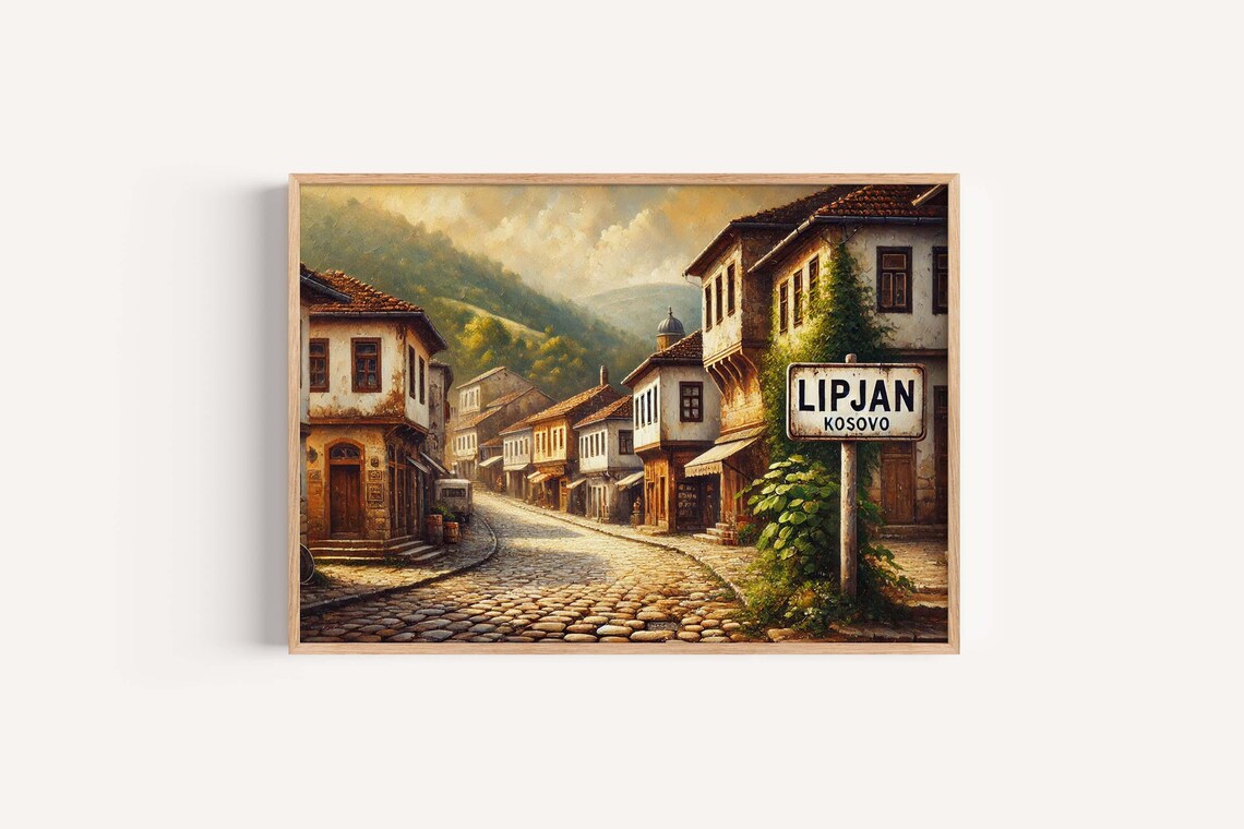 Lipjan Kosovo Old Town Cobblestone Street Painting Heritage Art Poster