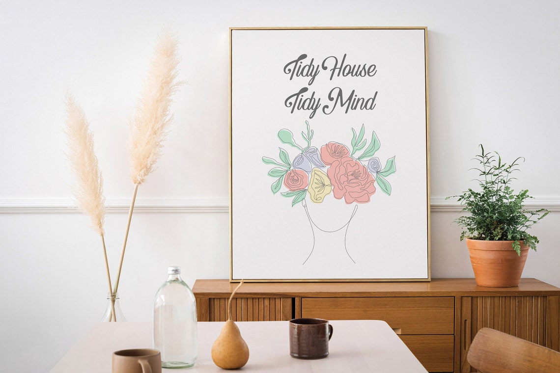 Tidy House Tidy Mind Floral Line Art Motivational Quote Poster - Image 3