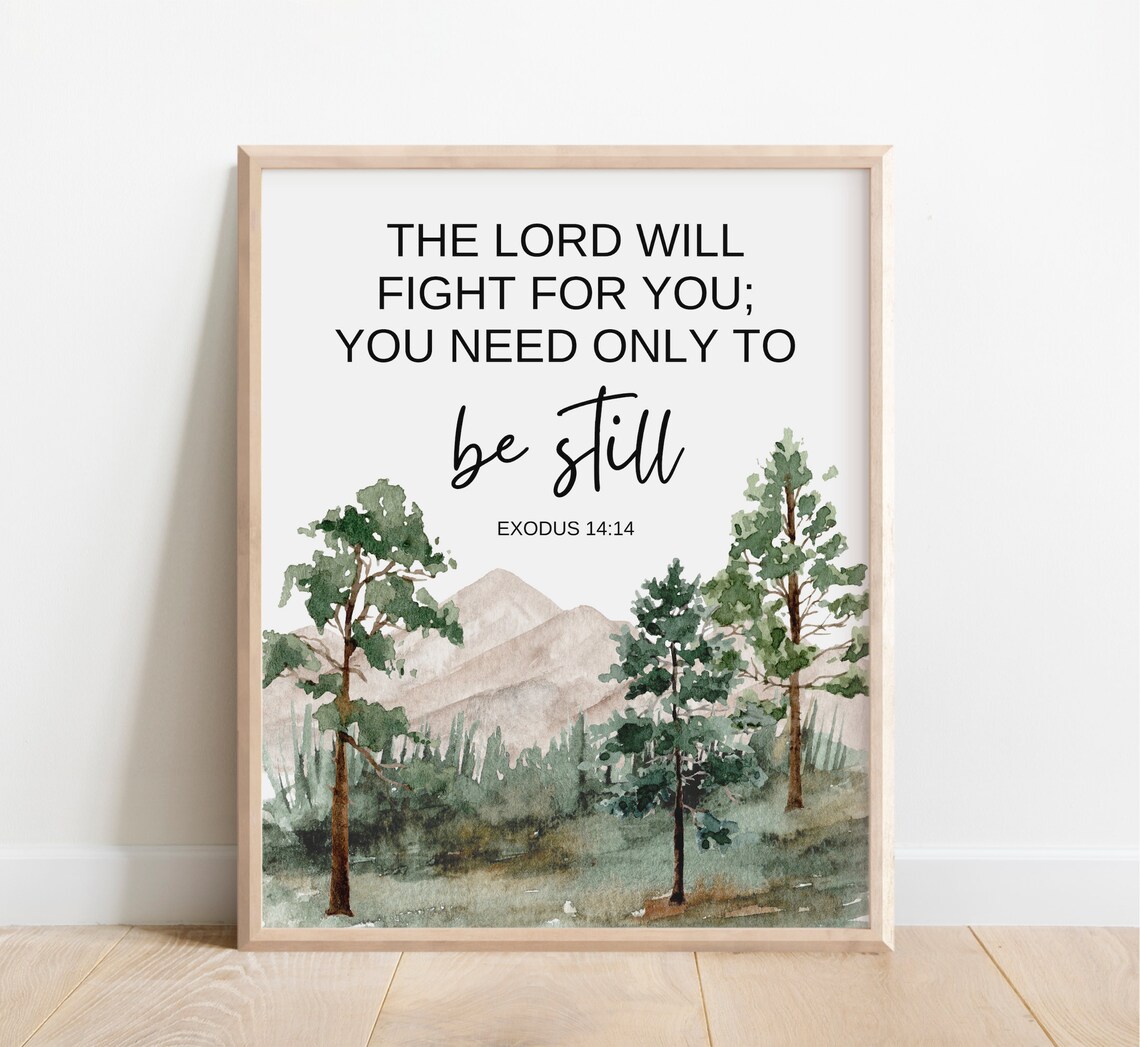 Exodus 14:14 Be Still Bible Verse Watercolor Pine Forest Poster