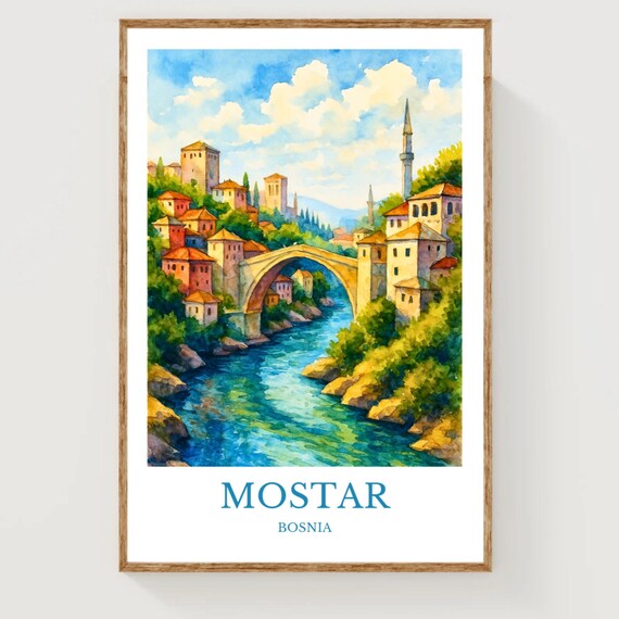 Mostar Bosnia Watercolor Old Bridge Stari Most Travel Poster