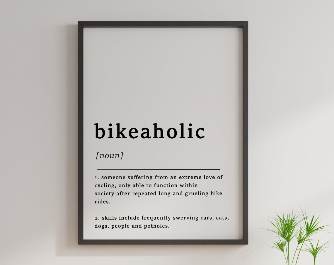 Definition Of Bikeaholic Quote Poster, Funny Typography