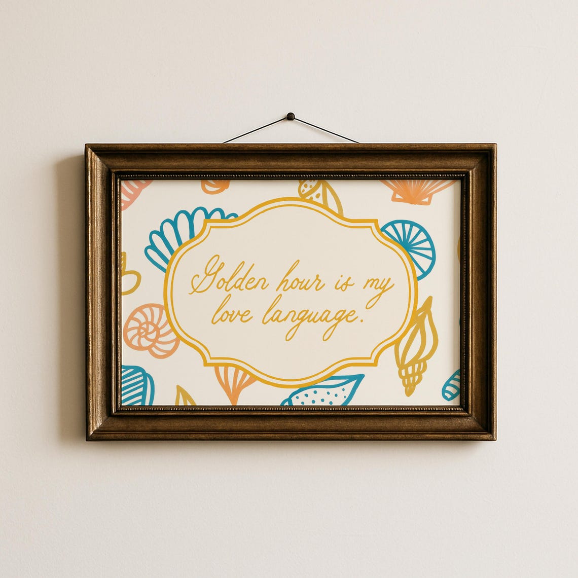 Golden Hour Is My Love Language Shell Quote Inspirational Print