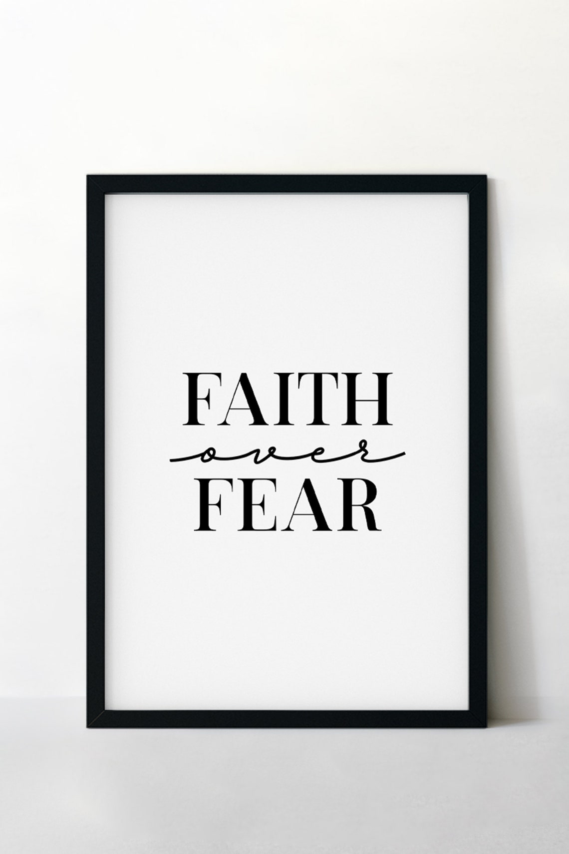 Faith Over Fear Serif Script Inspirational Quote Wall Decor Print - Image 2