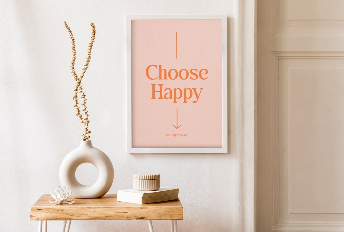 Choose Happy One Day At A Time Minimalist Orange Typography Poster