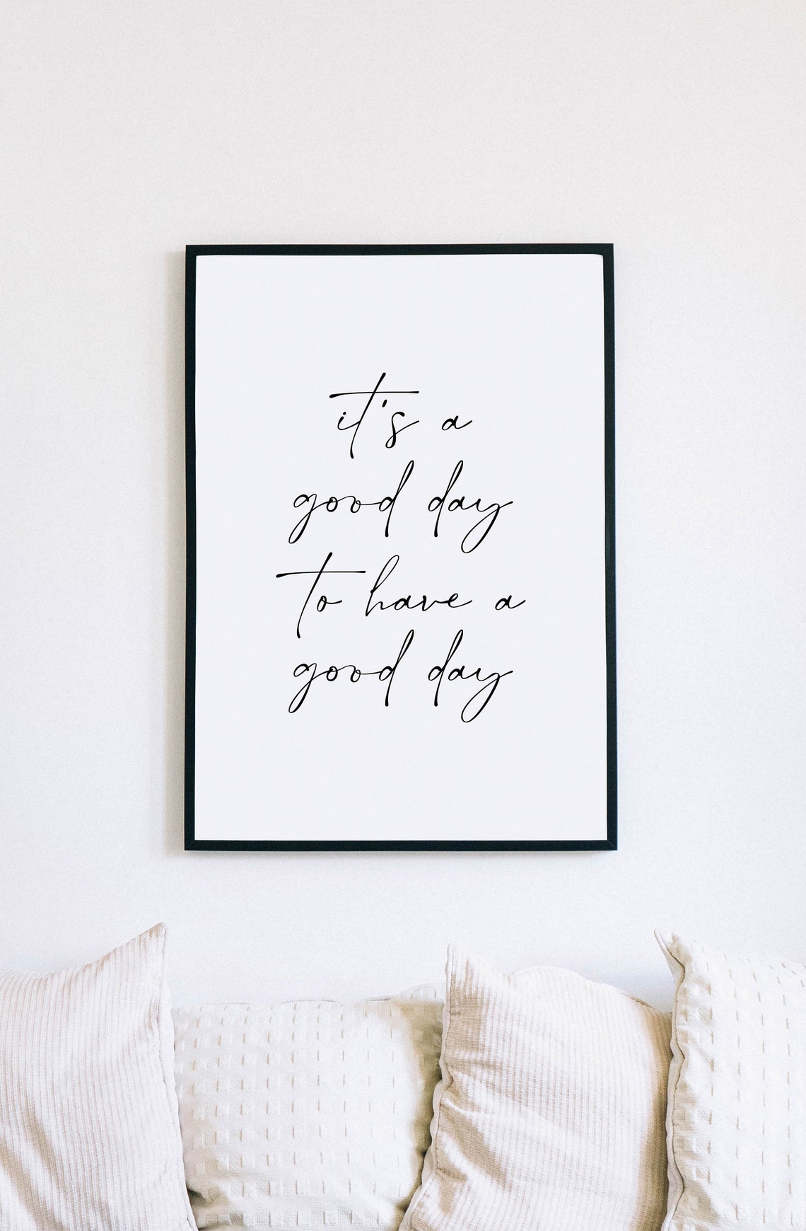 It's a Good Day to Have a Good Day Poster Script Positive Wall Decor - Image 3