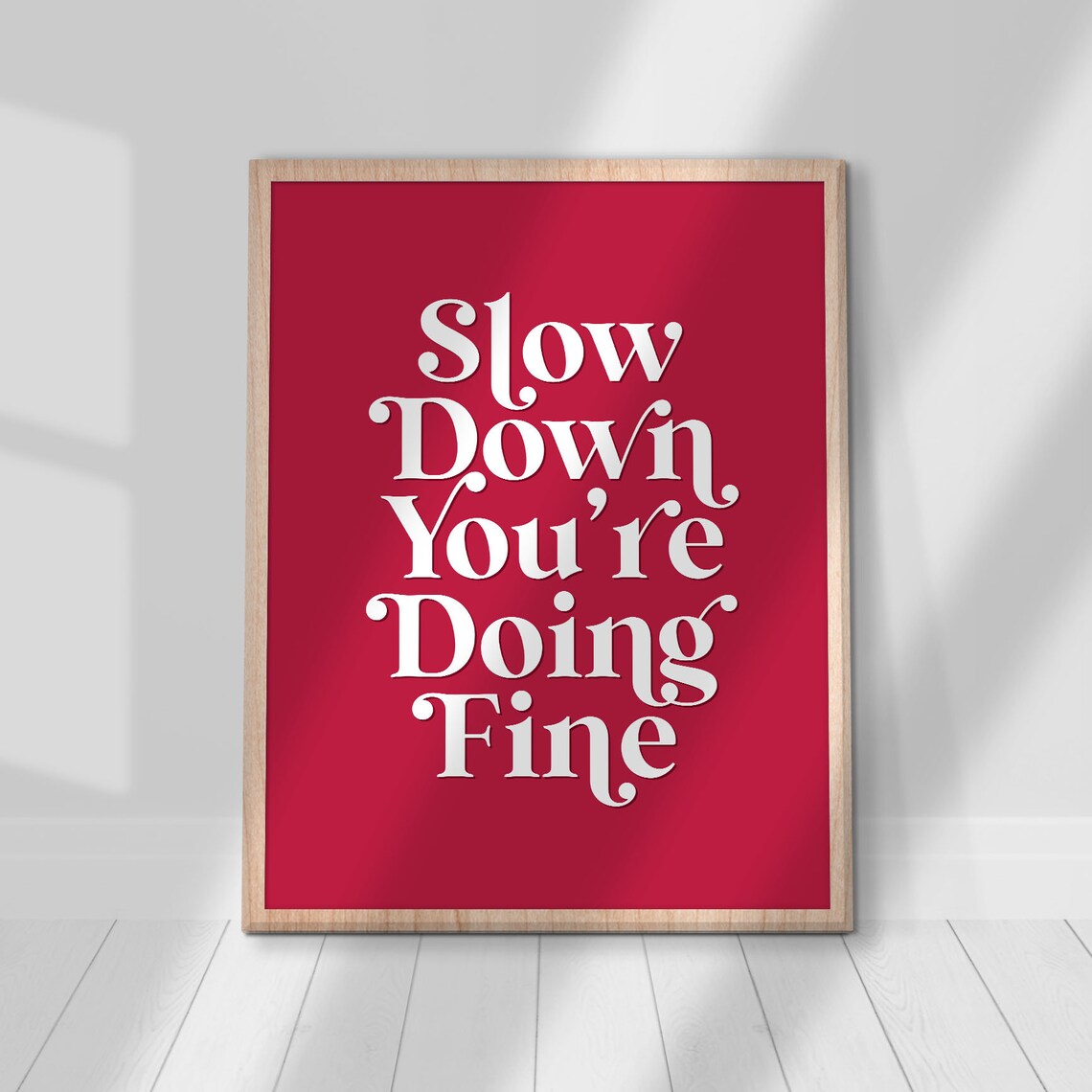 Slow Down You're Doing Fine Red Mental Health Inspirational Quote Poster - Image 2